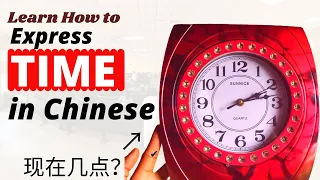 Telling the Time in Mandarin Chinese | How to Tell time in Chinese | Beginners Chinese | HSK 1