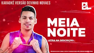 Meia noite (Playback Versão Arrocha • Devinho Novaes) cê tem meu WhatsApp | Tarcísio do Acordeon