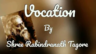 "Vocation" poem by Shree Rabindranath Tagore