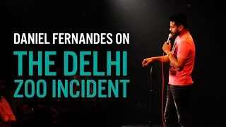 Delhi Zoo Incident - Stand-Up Comedy Daniel Fernandes