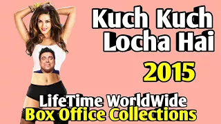 KUCH KUCH LOCHA HAI 2015 Bollywood Movie LifeTime WorldWide Box Office Collections Cast Rating