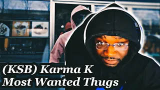 (KSB) Karma K - Most Wanted Thugs (Prod. SosaMillz) | REACTION