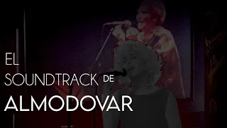 El Soundtrack de Almodovar - PIENSA EN MI