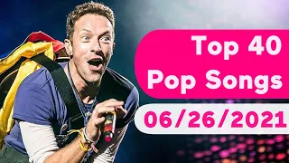 🇺🇸 Top 40 Pop Songs (June 26, 2021) | Billboard