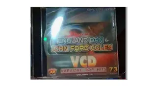 NIGHTS ARE FOREVER WITHOUT YOU ENGLAND DAN AND JOHN FORD COLEY KARAOKE