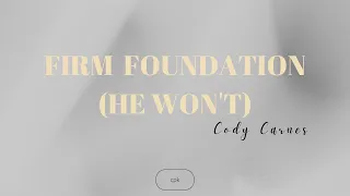Cody Carnes – Firm Foundation (He Won’t) | Piano Karaoke [Original Key of Bb]