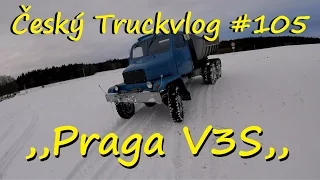 Český Truckvlog #105 - ,,Praga V3S,, 1/2