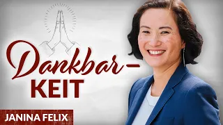 Dankbarkeit -  Warum diese Fähigkeit für Leader unverzichtbar ist - Janina Felix | Tobias Beck