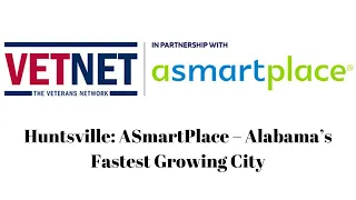 Huntsville: ASmartPlace – Alabama’s Fastest Growing City