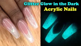 Acrylic Nails Tutorial - How To Encapsulated Nails Glitter Glow in the Dark Full Set with Nail Tips