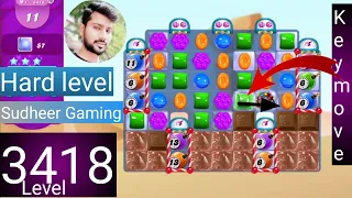 Candy crush saga level 3418 । No boosters । Hard level । Candy crush 3418 help। Sudheer Gaming