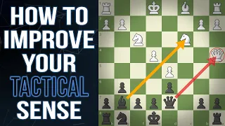 How to Improve Your Tactical Sense