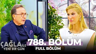 Çağla ile Yeni Bir Gün  788. Bölüm | Prof. Dr. Osman Müftüoğlu