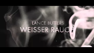 Lance Butters – WEISSER RAUCH (TRAILER)