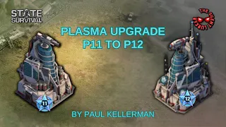 State of Survival:Plasma Upgrade P11 to P12