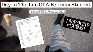 Day In The Life Of A B.Comm Student | University Of Guelph