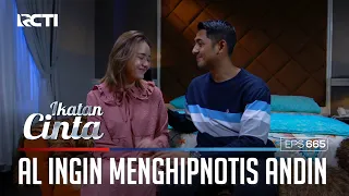 COBA MENGHIBUR😊😊 AL MEMBUAT ANDIN TERTAWA LEPAS😍 | IKATAN CINTA