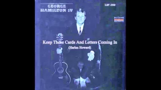 George Hamilton IV - Keep Those Cards And Letters Coming In