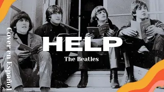 HELP! • The Beatles / Cover en Español • Sharapova Arias 🏵️