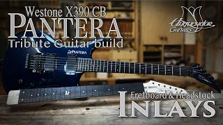 Westone X390 Pantera CB - Tribute Guitar Build - Fretboard Radius and Inlays