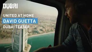 David Guetta | Burj Al Arab - #UnitedatHome | Teaser 2