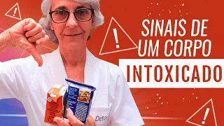 Sinais de que o seu corpo está intoxicado!