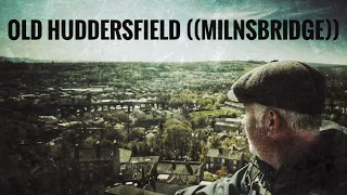 Old Huddersfield Milnsbridge / Longwood Edge