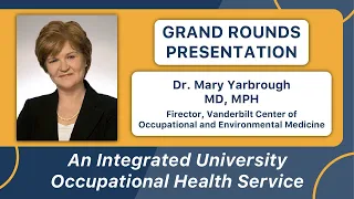 Dr. Mary Yarbrough MD, MPH | Grand Rounds Presentations