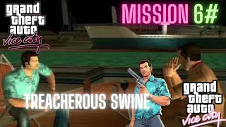 GTA VICE CITY | MISSION #6 Treacherous Swine | Grand Theft auto