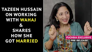 Tazeen Hussain On Working With Wahaj & Shares How She Got Married | Pre Release | FUCHSIA