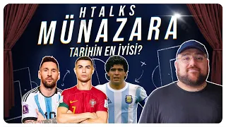 HTalks Münazara #2 | Messi mi? Ronaldo mu? Maradona mı?