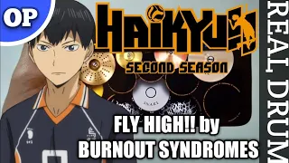 Haikyuu!! ハイキュー!! Second Season OP 2 - FLY HIGH!! by BURNOUT SYNDROMES - Real Drum Cover