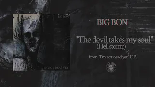 Big Bon - The Devil Takes my Soul