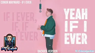 Conor Maynard - If I Ever (Bachata Version)