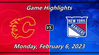 Game Highlights | Calgary Flames vs New York Rangers | 2-6-23