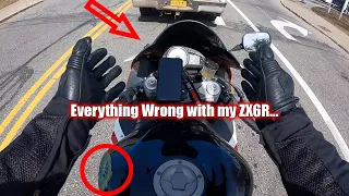 everything wrong with my Kawasaki ZX6R