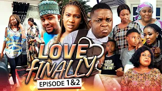 LOVE FINALLY EPISODE 1&2 (New Hit Movie) Bombshell & Chinenye 2020 Latest Nigerian Nollywood Movie