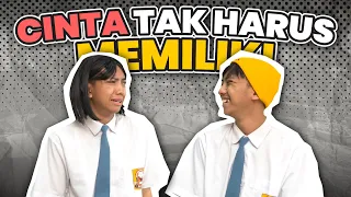 [DRAMA] CINTA TAK HARUS MEMILIKI