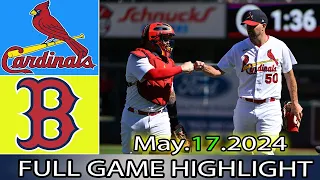 Red Sox vs.  Cardinals (05/17/24)  GAME HIGHLIGHTS | MLB Season 2024