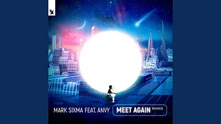Meet Again (Mark Sixma Extended Club Mix)
