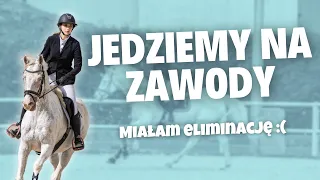 WYJAZD NA ZAWODY | PIERWSZY DZIEŃ 🏆🐴