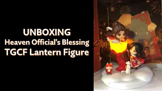 รีวิว UNBOXING Heaven official's blessing - TGCF chibi figure 'Thousand Lanterns'