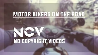 No Copyright Videos - Motor Bikers On The Road