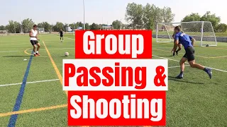5 Player Passing Drill & Striker Shooting Drills - Group Passing & Shooting Drills for Soccer