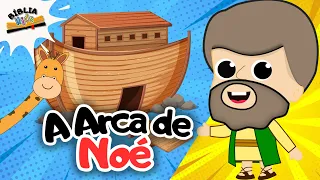 A ARCA DE NOÉ 💦 História Bíblica infantil 🌈 Bíblia Kids