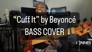 BEYONCÉ - CUFF IT (BASS COVER) by JUSTIN RAINES