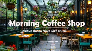 Sweet Morning Coffee Shop in Italy ☕ Positive Bossa Nova Jazz Music for Good Mood - Italian Music