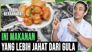 INI MAKANAN YANG LEBIH JAHAT DARI GULA