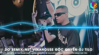 I DO REMIX 2023-NONSTOP ĐỘC QUYỀN-DJ TILO-VINAHOUSE-NHẠC ĐẶT BAY PHÒNG KẸO KE NƯỚC-NHẠC ỈM 320KBPS