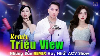 Playlist Tổng Hợp Nhạc Trẻ Remix Triệu View Càng Nghe Càng Nghiền | Châu Khải Phong, Thương Võ REMIX